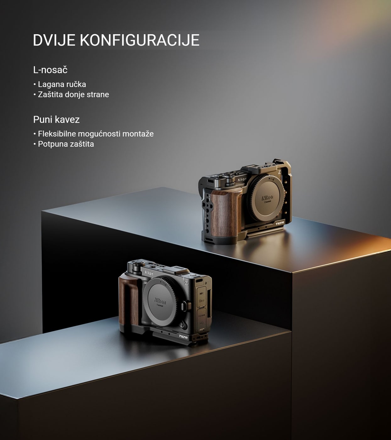 Dvije konfiguracije: puni kavez ili L-nosač